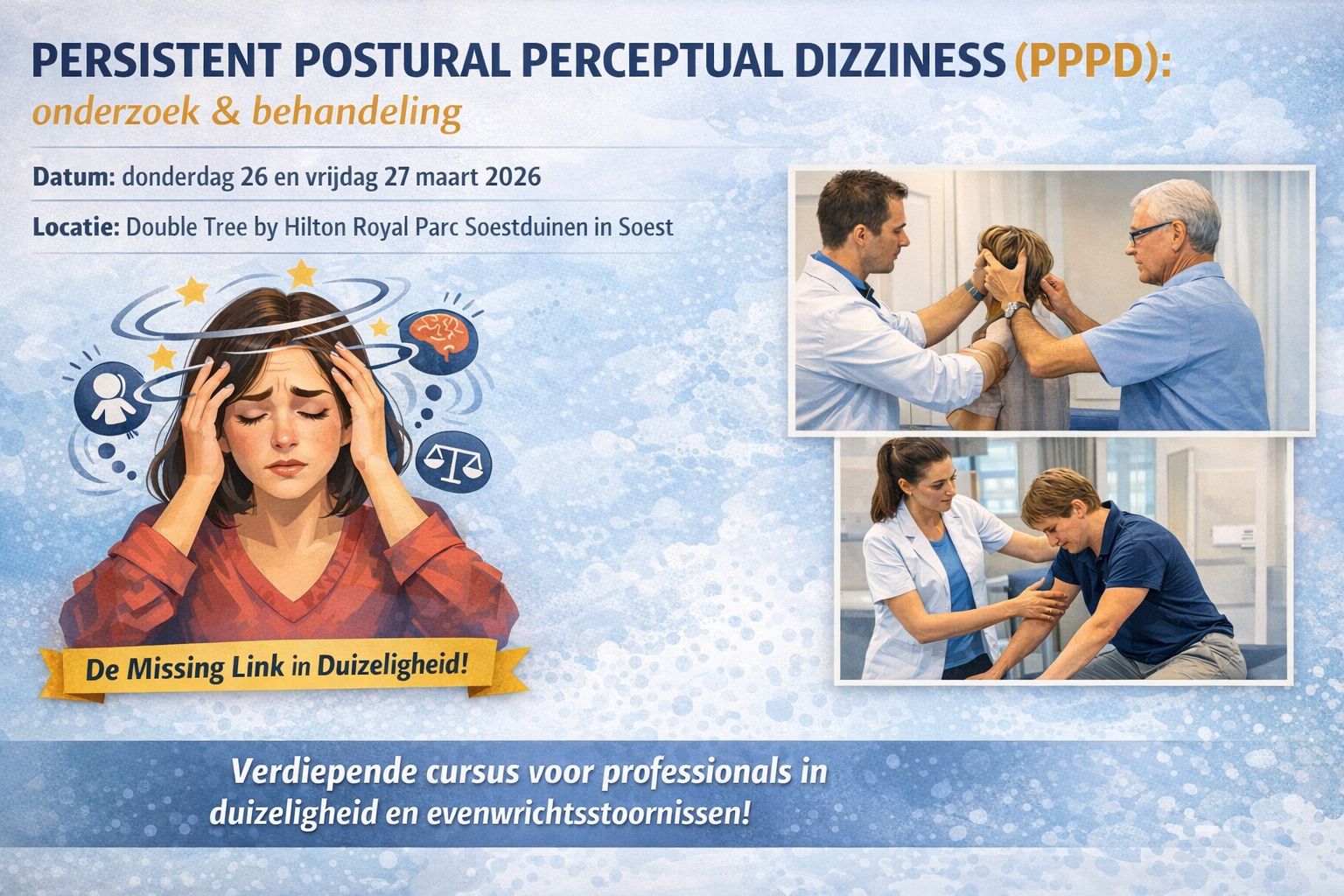 Landelijke cursus Duizeligheid: PERSISTENT POSTURAL PERCEPTUAL DIZZINESS (PPPD) - onderzoek & behandeling